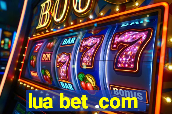 lua bet .com